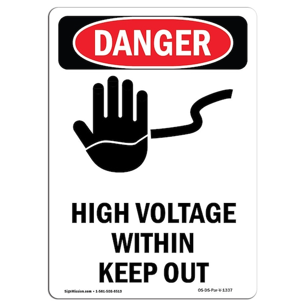 Safety Sign, OSHA Danger, 5" Height, High Voltage Within Keep Out, Portrait, 10PK